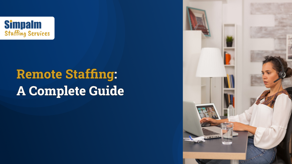 Remote Staffing_ A Complete Guide