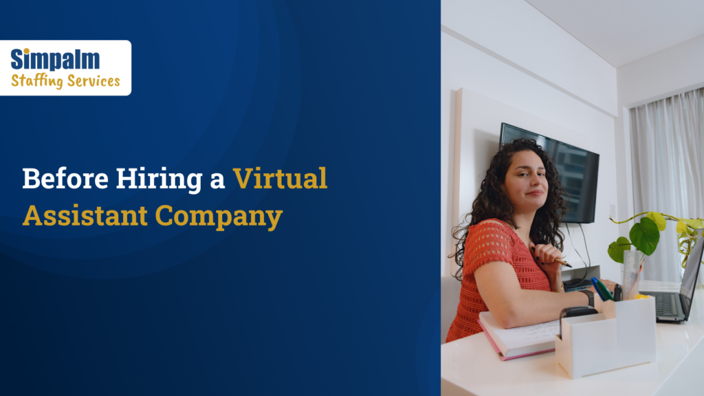 What You Need to Know Before You Hire a Virtual Assistant